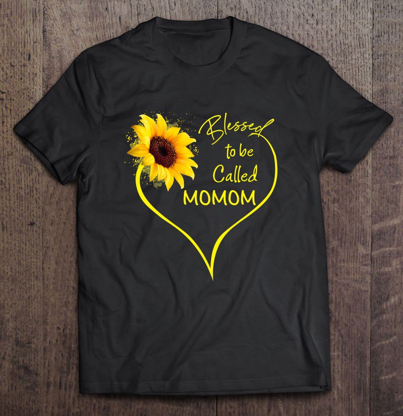 Tadostore Blessed To Be Called Momom Sunflower Heart Tee Shirt