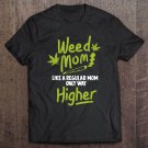 Tadostore Weed Mom 420 Pot Cannabis Leaf Shirt Art Gift Mother Tee Shirt