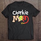 Tadostore Chorkie Mom Mother's Day Pet Gift Idea Tee Shirt
