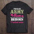 Tadostore Womens Proud Army Mom - Hero Army Tee Shirt
