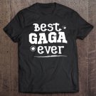 Tadostore Best Gaga Ever Shirt - Grandma Tee Shirt