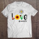 Tadostore Love Mom Life Tshirt Momlife Sunflower Tee Shirt