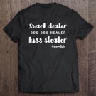 Tadostore Womens Snack Dealer Boo Boo Healer Kiss Stealer Shirt Mom Life Tee Shirt