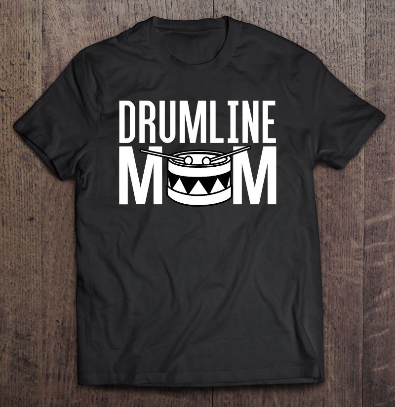 Tadostore Drumline Mom Music Marching Snare Drum Band Support Tee Shirt