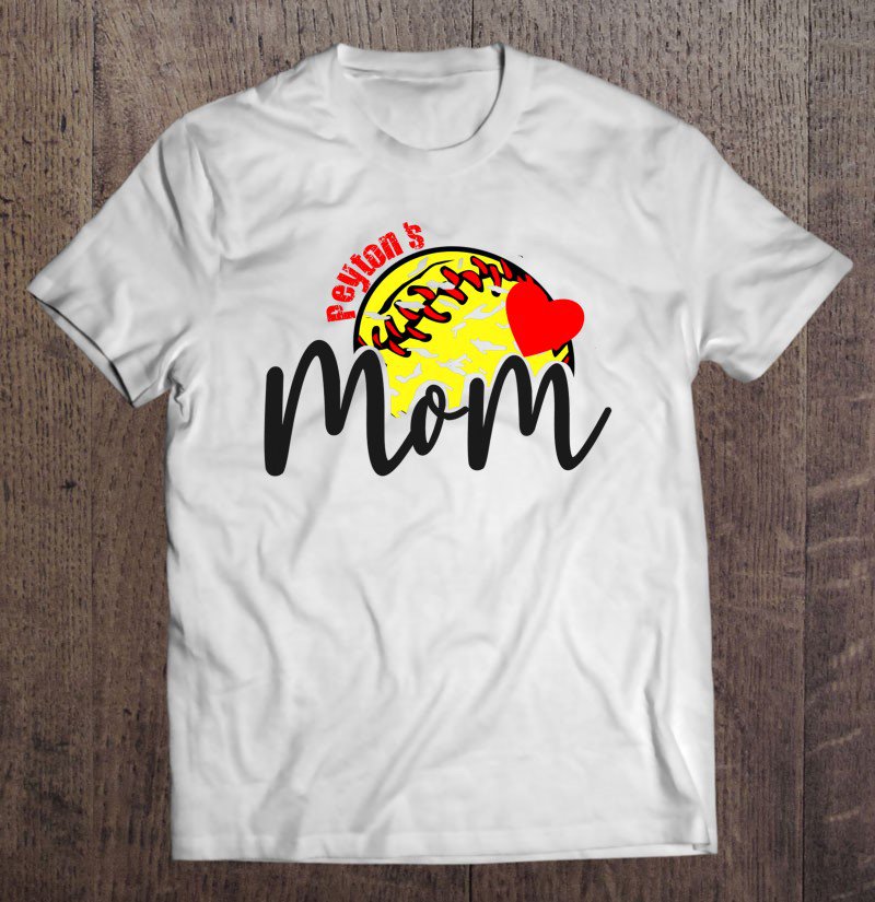 Tadostore Peyton's Softball Mom Tee Shirt