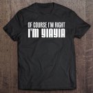 Tadostore Womens Of Course I'm Right I'm Yiayia Greek Grandmother Tee Shirt