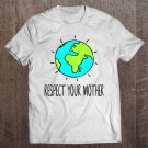 Tadostore Respect Your Mother Kid's Tshirt, Mother Earth Shirt Tee Shirt