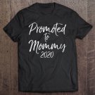 Tadostore Fun Pregnancy Reveal Gifts For Family Promoted To Mommy 2020 Ver2 Tee Shirt