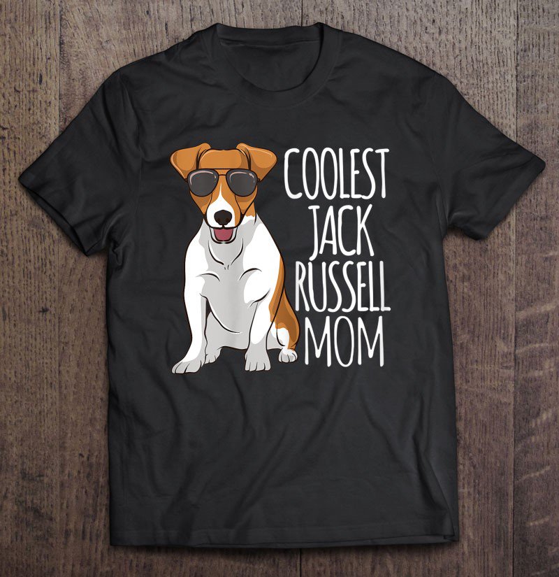Tadostore Womens Coolest Jack Russel Mom Jack Russell Terrier Mother Dog Tee Shirt