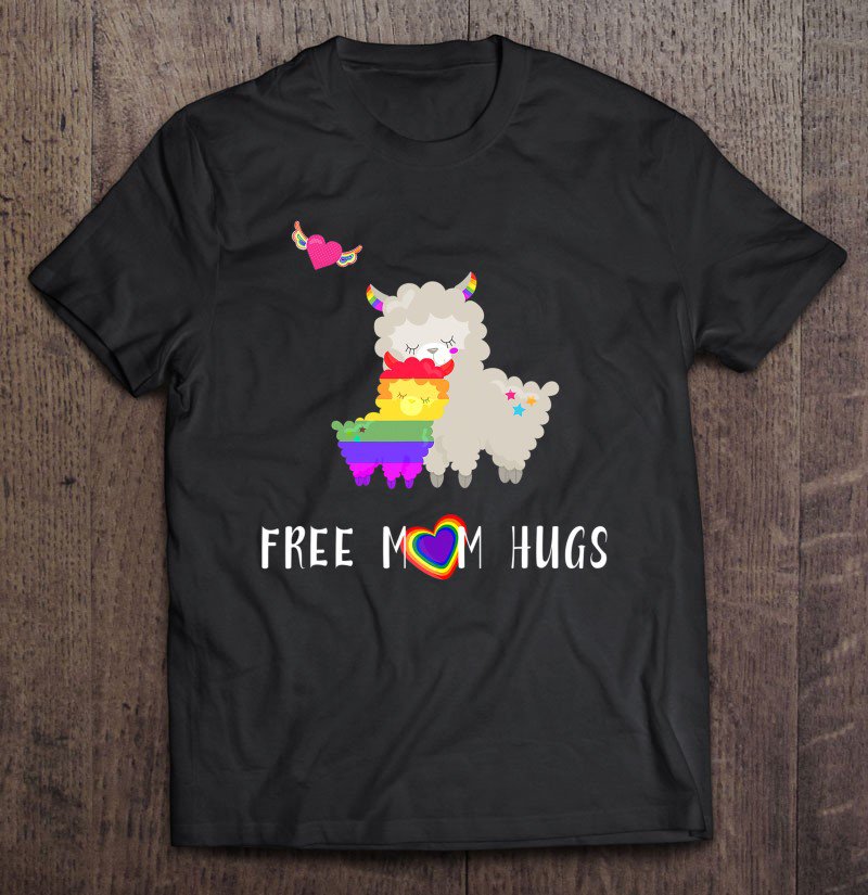 Tadostore Free Mom Hugs Mama Llama Lgbtq Lgbt Rainbow Tee Shirt