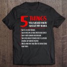 Tadostore 5 Things You Should Know About My Nana Mother's Day Tee Shirt