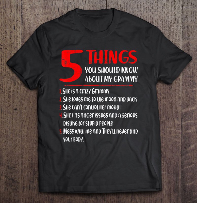 Tadostore 5 Things You Should Know About My Grammy Shirt Mother's Day Tee Shirt