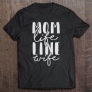 Tadostore Mom Life Line Wife Shirt Lineman Mothers Day Gift Tee Shirt