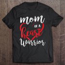 Tadostore Beautiful Mom Of A Heart Warrior Chd Awareness Shir Tee Shirt