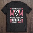 Tadostore National Guard Mom Shirt Army Heroes Gifts Military Family Tee Shirt
