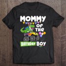 Tadostore Mommy Of The Birthday Boy Shirt T Rex Dinosaur Monster Truck Tee Shirt
