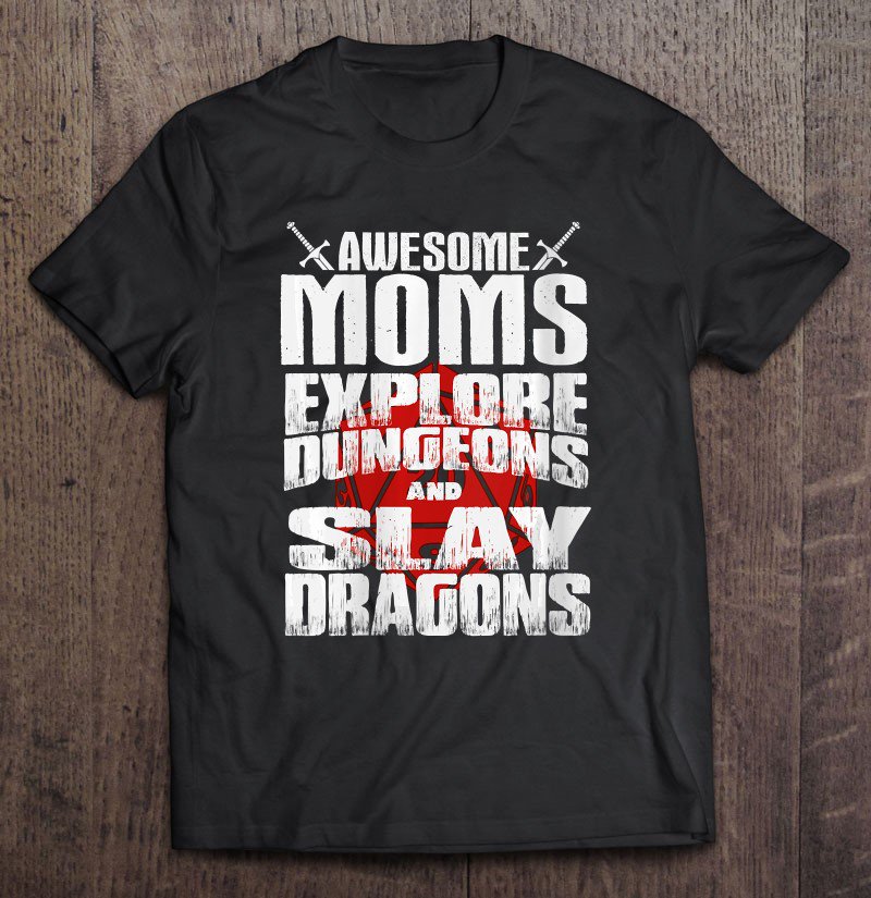 Tadostore Womens Womens Awesome Moms Explore Dungeons And Slay Dragons Tee Shirt