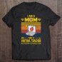 Tadostore I'm Mom And A Virtual Teacher Nothing Scares Me Tee Shirt