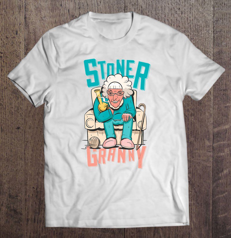 Tadostore Funny Stoner Granny Marijuana Smoking Grandma Tee Shirt