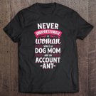 Tadostore Accountant Funny Dog Mom Woman Humor Accounting Gift Premium Tee Shirt