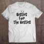 Tadostore Funny Mom Birthday Gift Besties For The Resties Tee Shirt