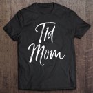 Tadostore T1d Mom For Women Mother's Day Type 1 Diabetes Gift Tee Shirt