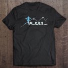 Tadostore Ski Mom Skiing Gift Tee Shirt