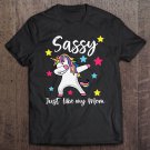 Tadostore Sassy Just Like My Mom Unicorn Matching Mother Daughter Tee Shirt