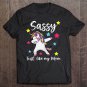 Tadostore Sassy Just Like My Mom Unicorn Matching Mother Daughter Tee Shirt