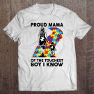 Tadostore Proud Mama Of The Toughest Boy I Know Autism Mom Tee Shirt