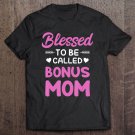 Tadostore Bonus Mom Stepmom Tee Shirt