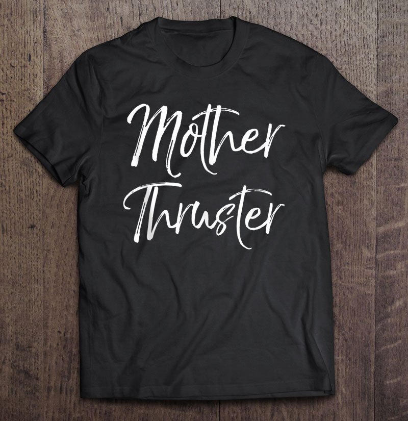 Tadostore Workout Mother's Day Gift For Moms Cute Mother Thruster Tank Top Tee Shirt