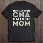 Tadostore My Favorite Cna Calls Me Mom Floral Tee Shirt