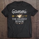 Tadostore Gammi The Highest Honor Shirt Mothers Day Gifts Tee Shirt