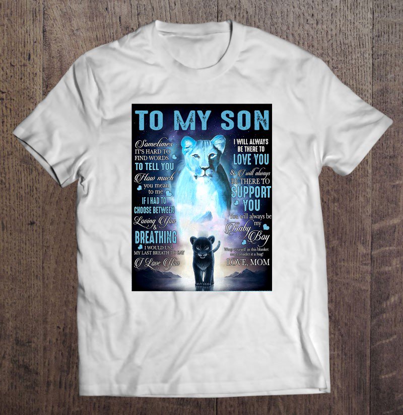 Tadostore To My Son Sometimes It's Hard To Find Words To Tell You How Much You Mean To Me Lioness Ve