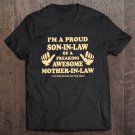 Tadostore I'm A Proud Son In Law Of A Freaking Awesome Mother In Law Yes She Bought Me This Shirt Te