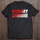 Tadostore Womens Mommy Zombie - Moms Halloween Costume Tee Shirt