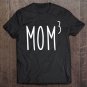 Tadostore Mom3 Mom To The 3Rd Power Mother Of 3 Kids Children Gift Tee Shirt