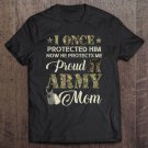 Tadostore Womens Proud Army Mom I Once Protected Him Now He Protects Me Tee Shirt