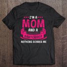 Tadostore Womens I'm A Mom And Bartender Nothing Scares Me Party Club Funny Tee Shirt