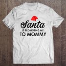 Tadostore Christmas Pregnancy Shirt Women Santa Promoting Me To Mommy Tee Shirt
