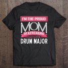 Tadostore Proud Mom Awesome Drum Major Marching Band Tee Shirt