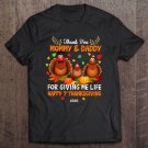 Tadostore Thank You Mommy & Daddy For Giving Me Life Happy 1st Thanksgiving 2020 Tee Shirt