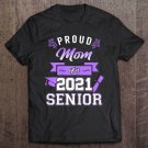 Tadostore Womens Proud Mom Of A 2021 Senior - Mom Graduation 2021 Gift Tee Shirt