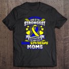 Tadostore God Found Strongest Women To Be Down Syndrome Moms Tee Shirt