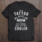 Tadostore Womens Tattoo Artist Mom Funny Mother Tattooist Tee Shirt