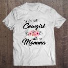 Tadostore My Favorite Cowgirl Calls Me Momma_Mother Birthday Tee Shirt