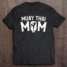 Tadostore Muay Thai Mom Nak Muay Boxing Workout Tee Shirt