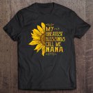 Tadostore My Greatest Blessings Call Me Nana Sunflower Funny Nana Gift Tee Shirt
