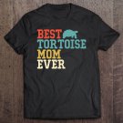 Tadostore Best Tortoise Mom Ever Funny Vintage Retro Tee Shirt